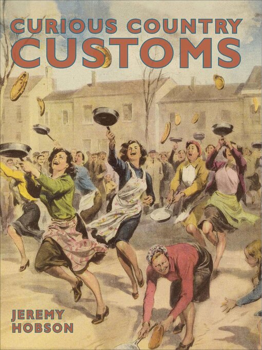 Title details for Curious Country Customs by Jeremy Hobson - Available